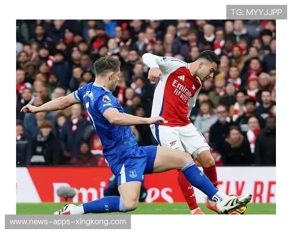 阿森纳阵地推进井然，马丁内利爆射引发狂欢